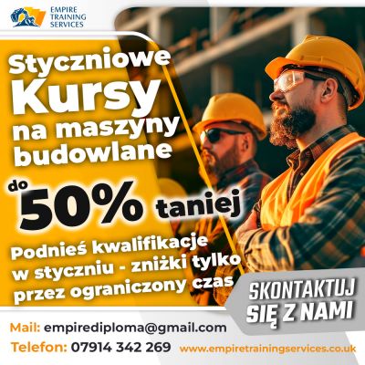 STYCZEŃ – kursy na maszyny budowlane do 50% taniej