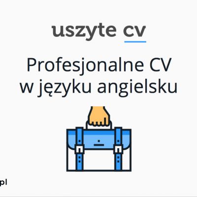Profesjonalne CV w języku angielskim na zamówienie!