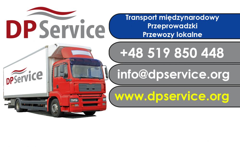 D.P. SERVICE; zajmujemy się przeprowadzkami i transportem międzynarodowym